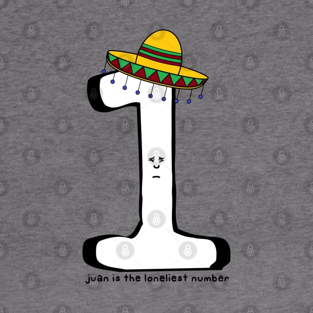 juan is the loneliest number by paintbydumbers